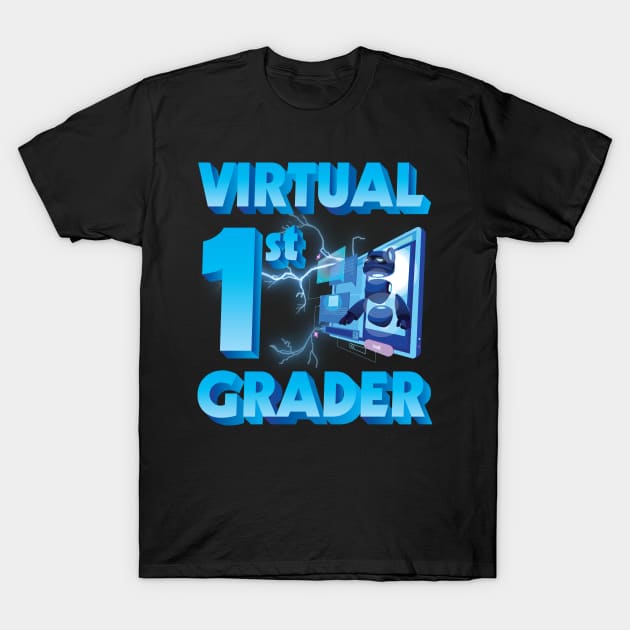 Virtual 1st Grader Student Teacher Happy Back To School Day T-Shirt by joandraelliot